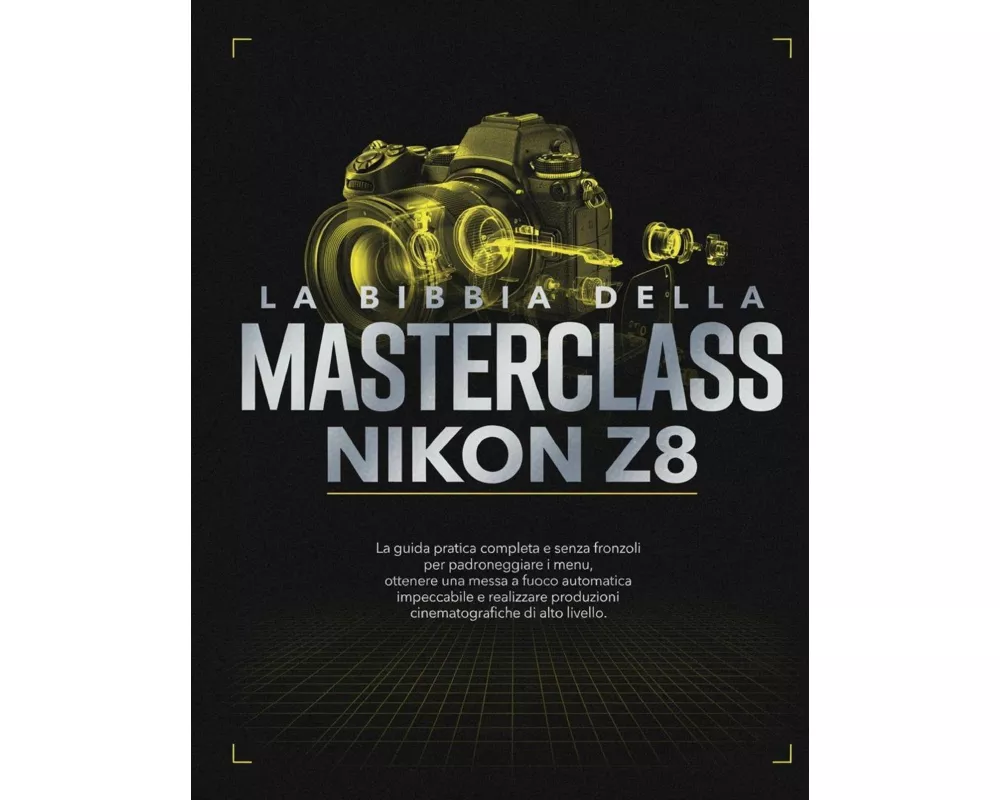 La Bibbia Della Masterclass Nikon Z8