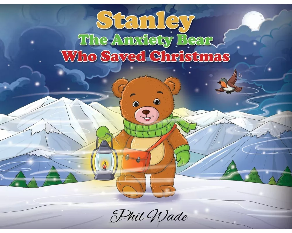Stanley the Anxiety Bear Who Saved Christmas