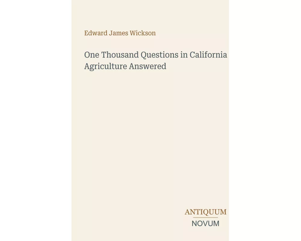 One Thousand Questions in California Agriculture Answered