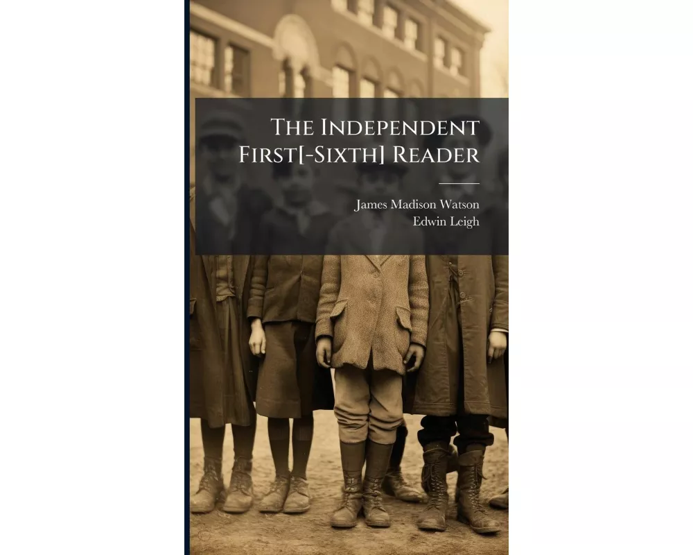 The Independent First[-Sixth] Reader