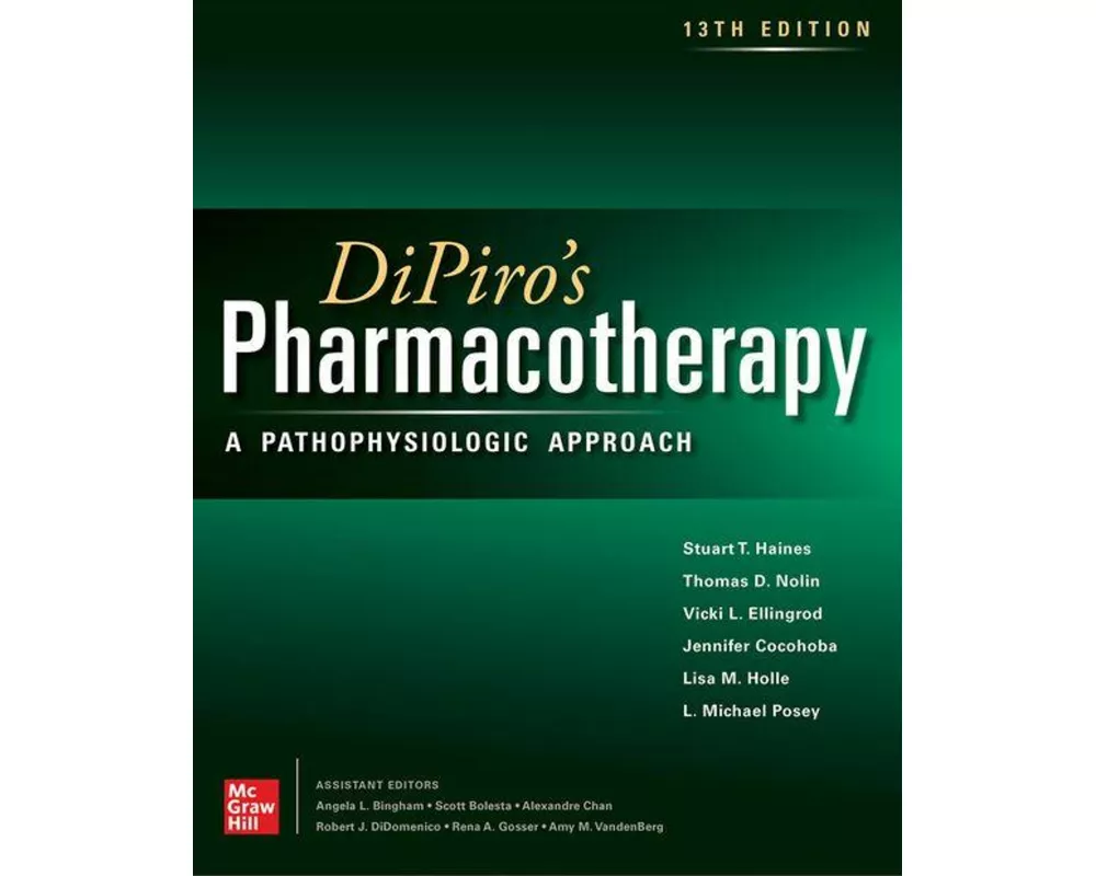 Dipiro's Pharmacotherapy: A Pathophysiologic Approach, 13th Edition