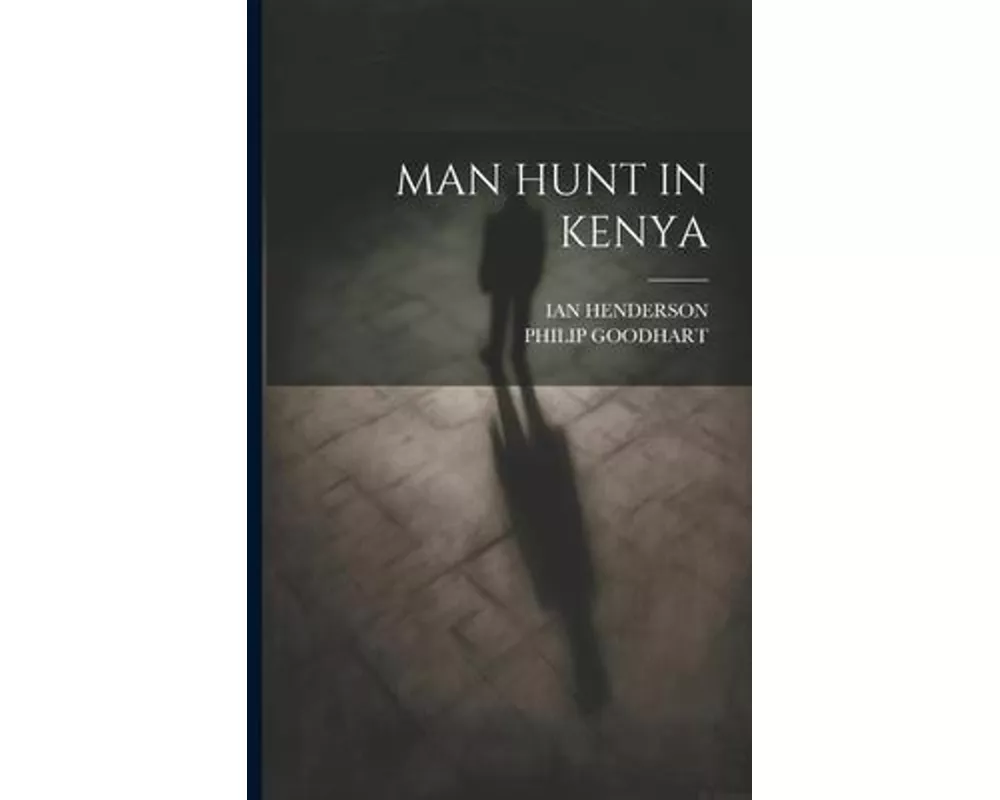 Man Hunt in Kenya