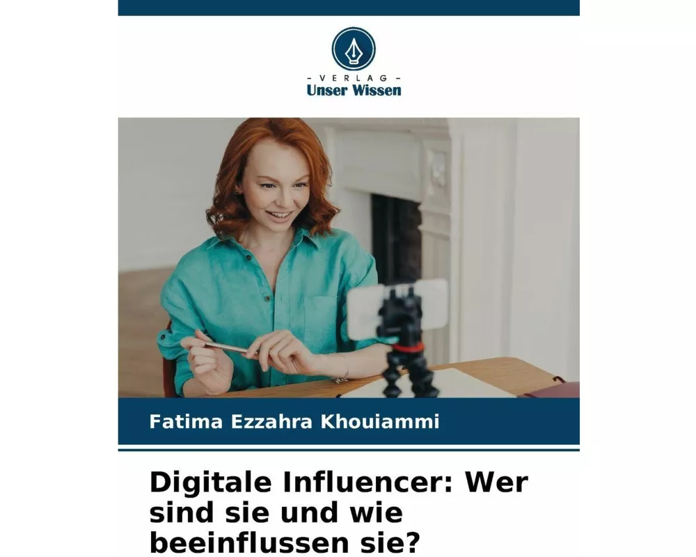 Digitale Influencer: Wer sind sie und wie beeinflussen sie?