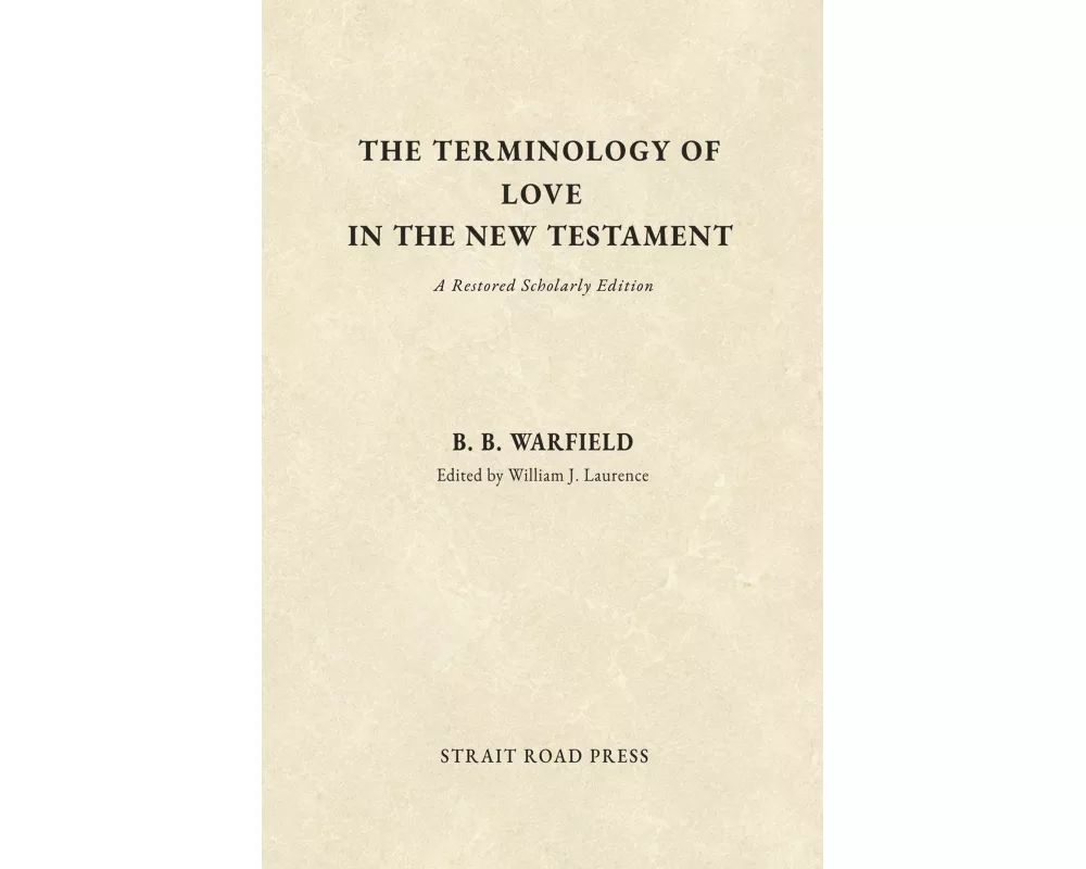 The Terminology of Love in the New Testament