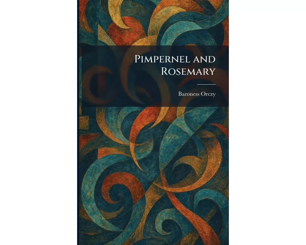 Pimpernel and Rosemary