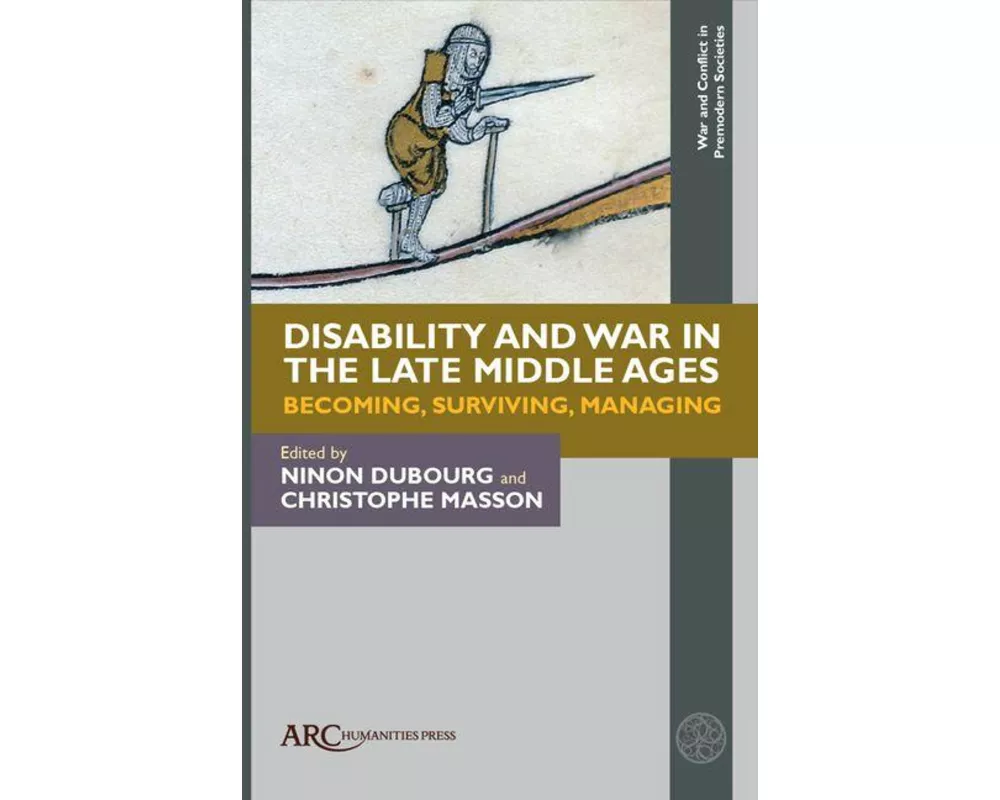 Disability and War in the Late Middle Ages