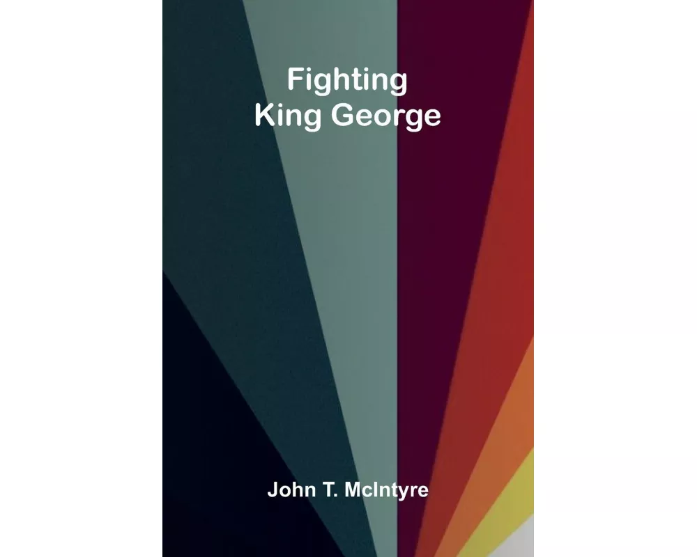 Fighting King George