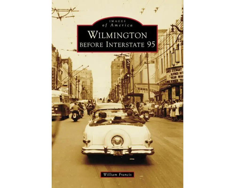 Wilmington Before Interstate 95