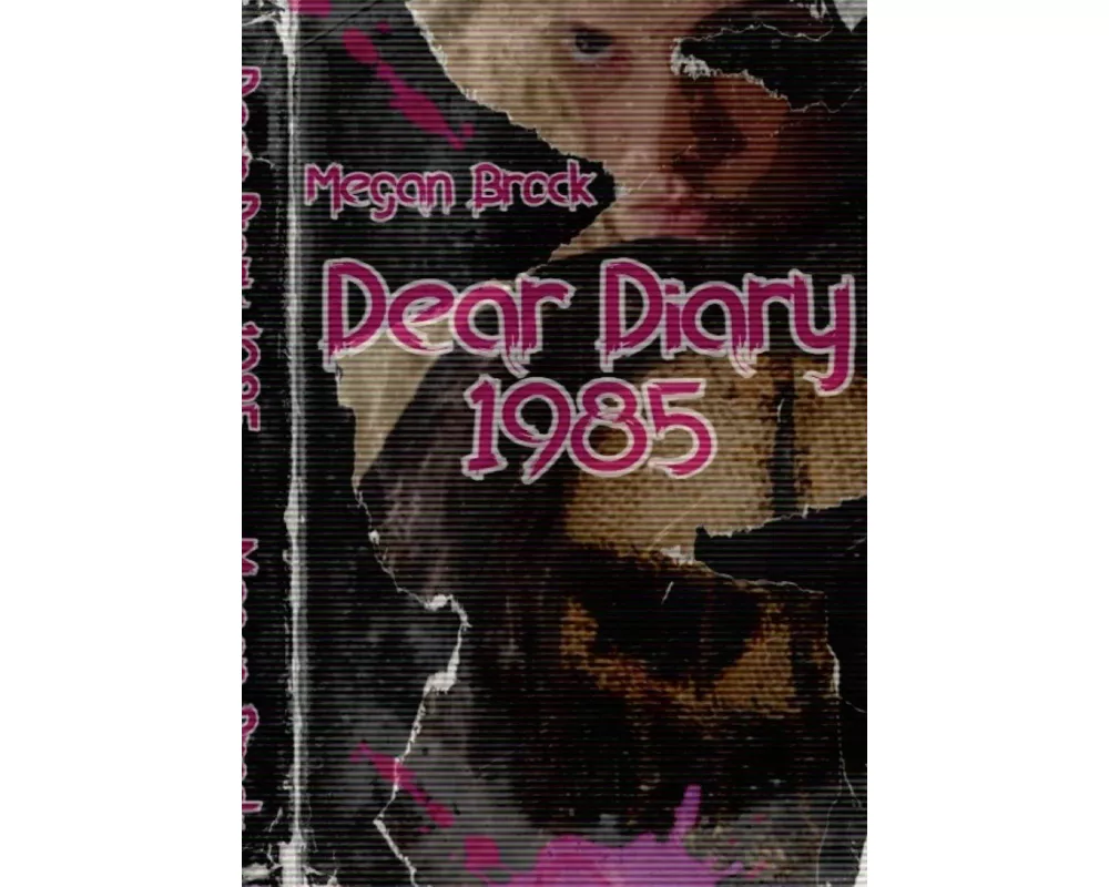 Dear Diary 1985