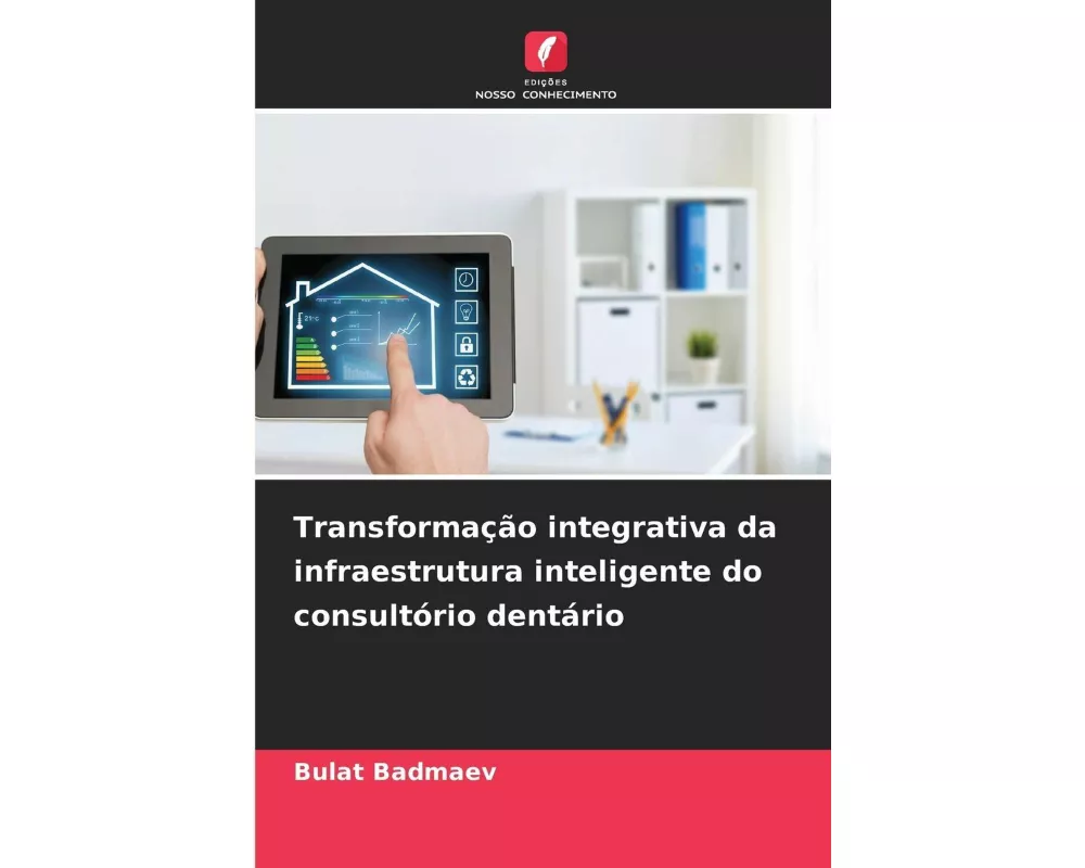 Transformação integrativa da infraestrutura inteligente do consultório dentário