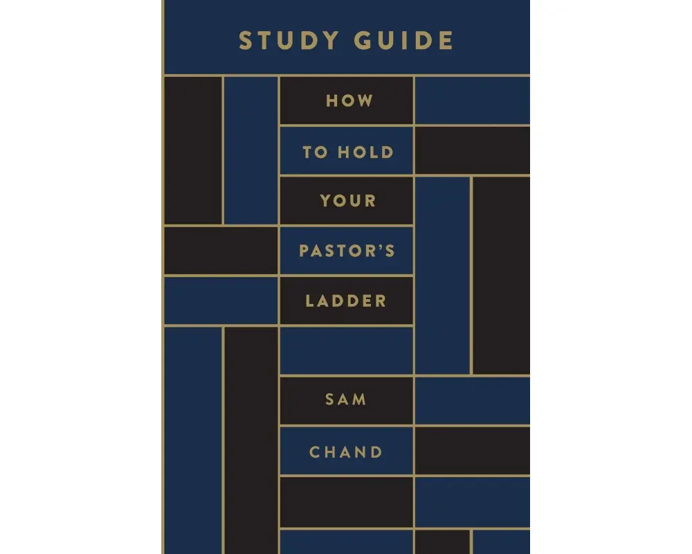 How to Hold Your Pastor's Ladder Study Guide