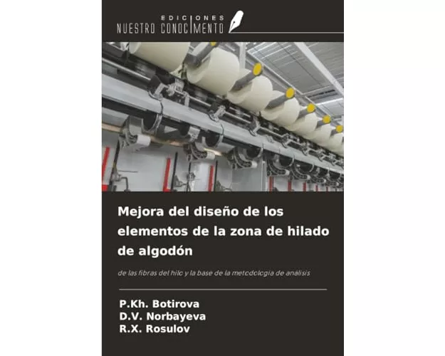 Mejora del diseño de los elementos de la zona de hilado de algodón