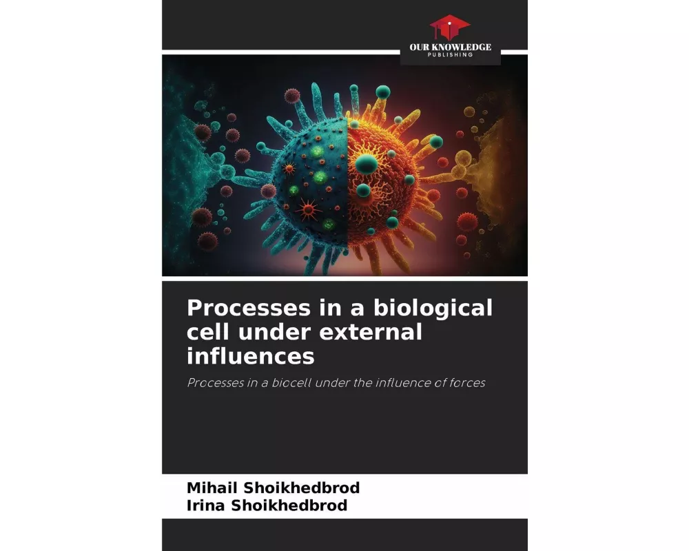 Processes in a biological cell under external influences