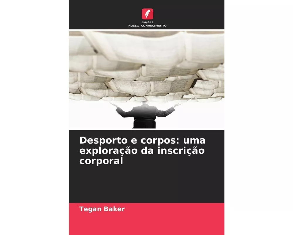 Desporto e corpos: uma exploração da inscrição corporal