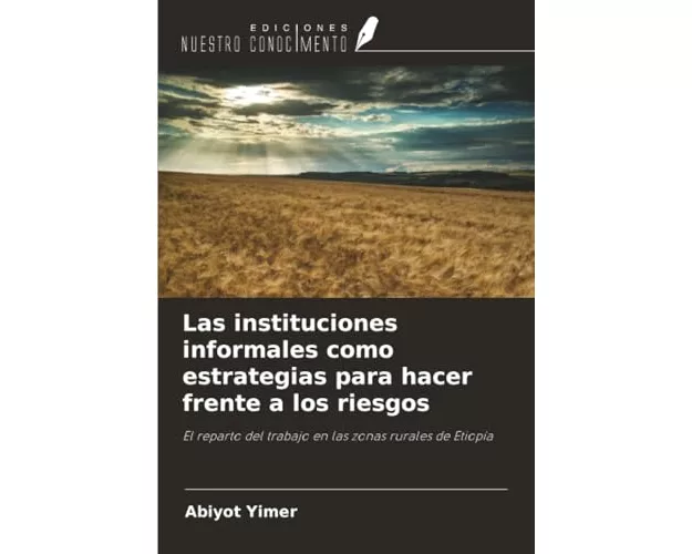 Las instituciones informales como estrategias para hacer frente a los riesgos