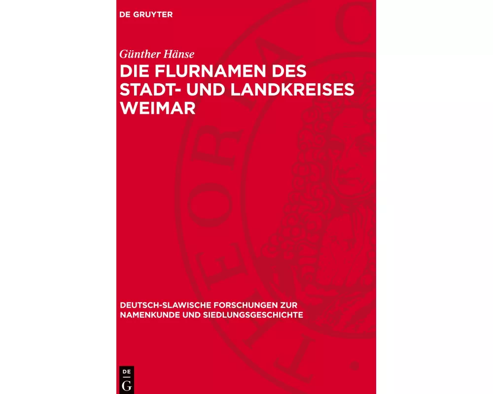 Die Flurnamen des Stadt- und Landkreises Weimar