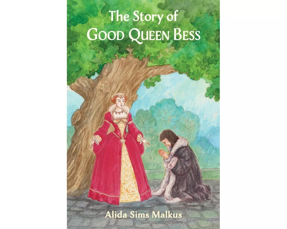 The Story of Good Queen Bess