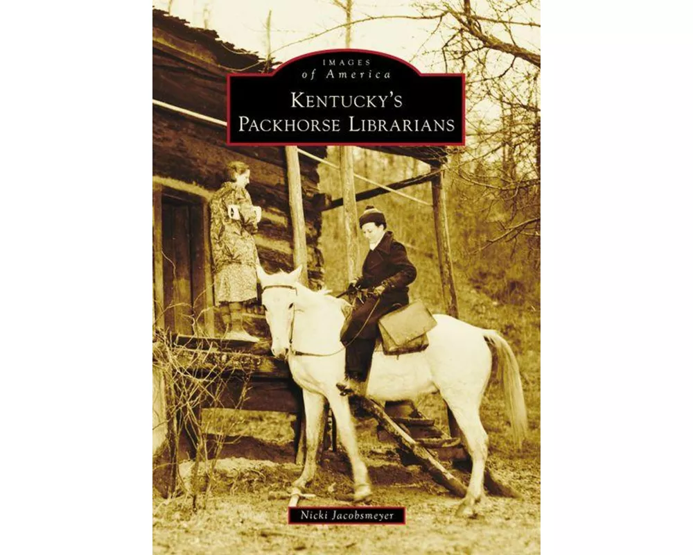 Kentucky's Packhorse Librarians