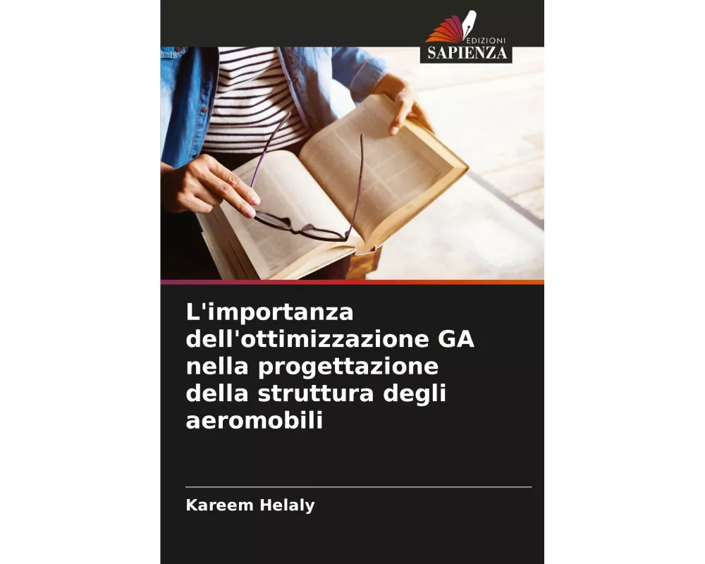 L'importanza dell'ottimizzazione GA nella progettazione della struttura degli aeromobili