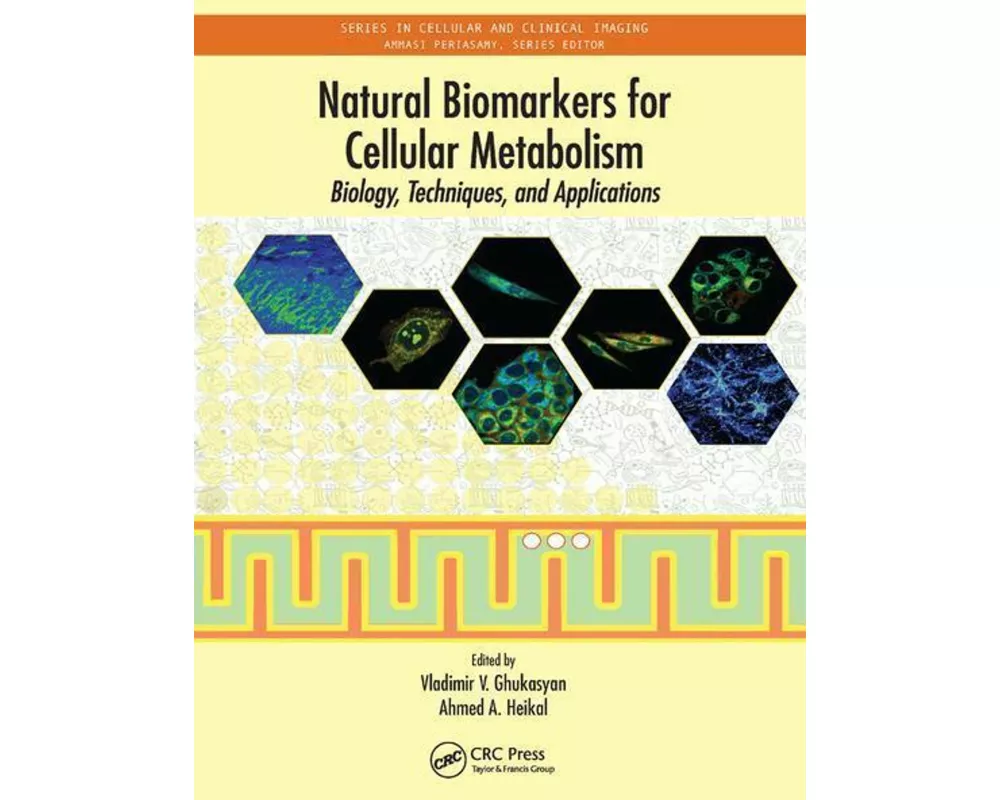 Natural Biomarkers for Cellular Metabolism