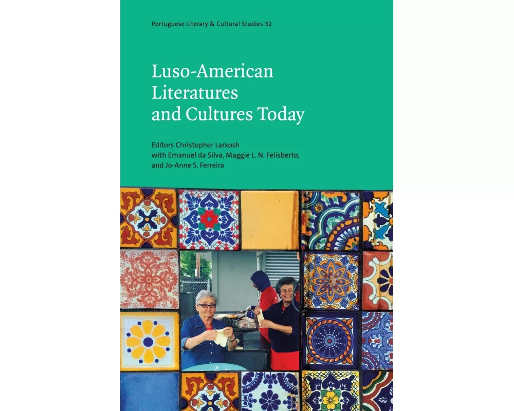 Luso-American Literatures and Cultures Today