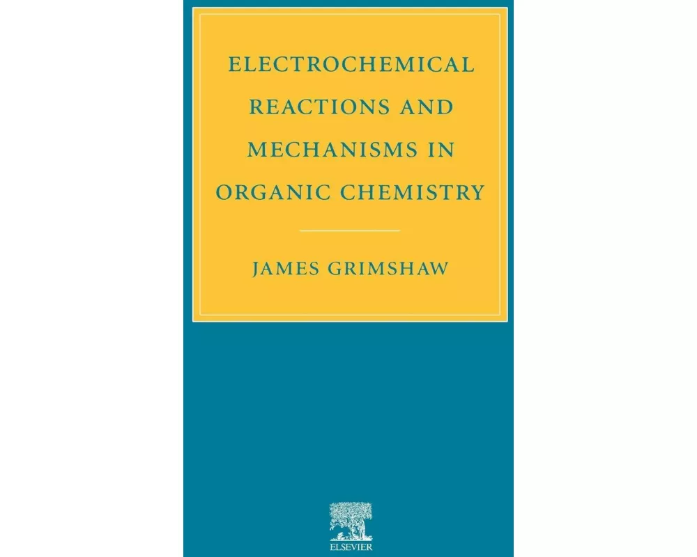 Electrochemical Reactions and Mechanisms in Organic Chemistry