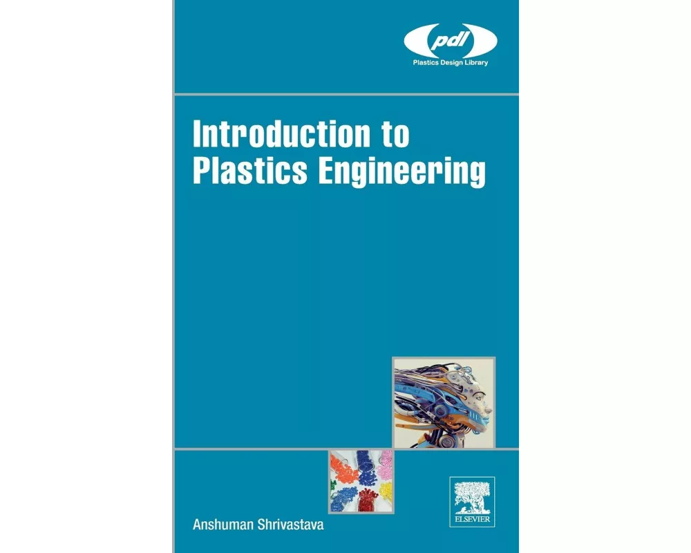 Introduction to Plastics Engineering