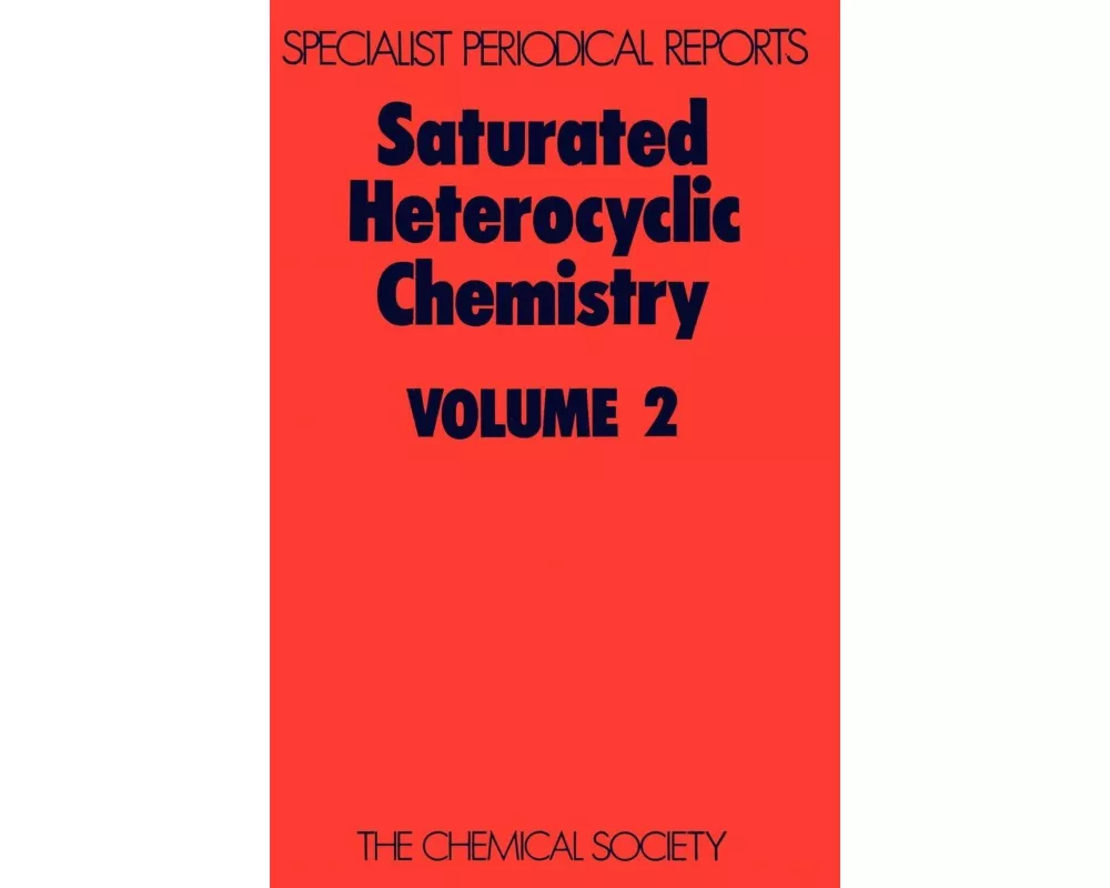 Saturated Heterocyclic Chemistry