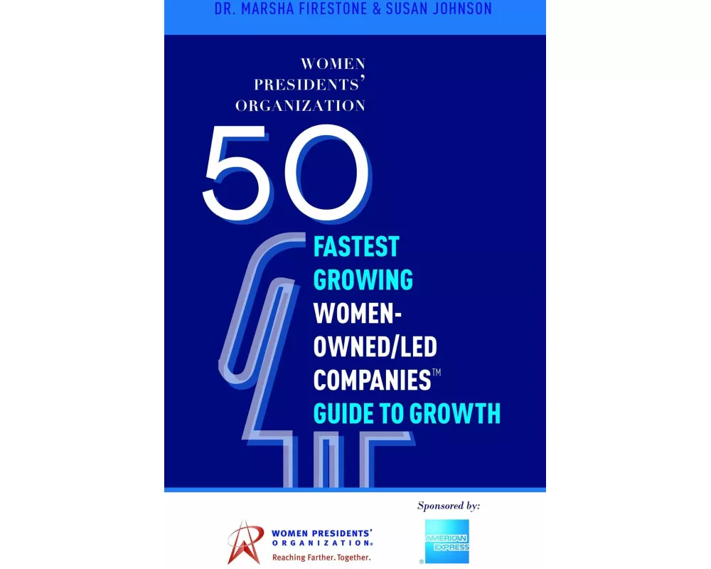 50 Fastest Growing Women-Owned/Led Companies(tm) Guide to Growth