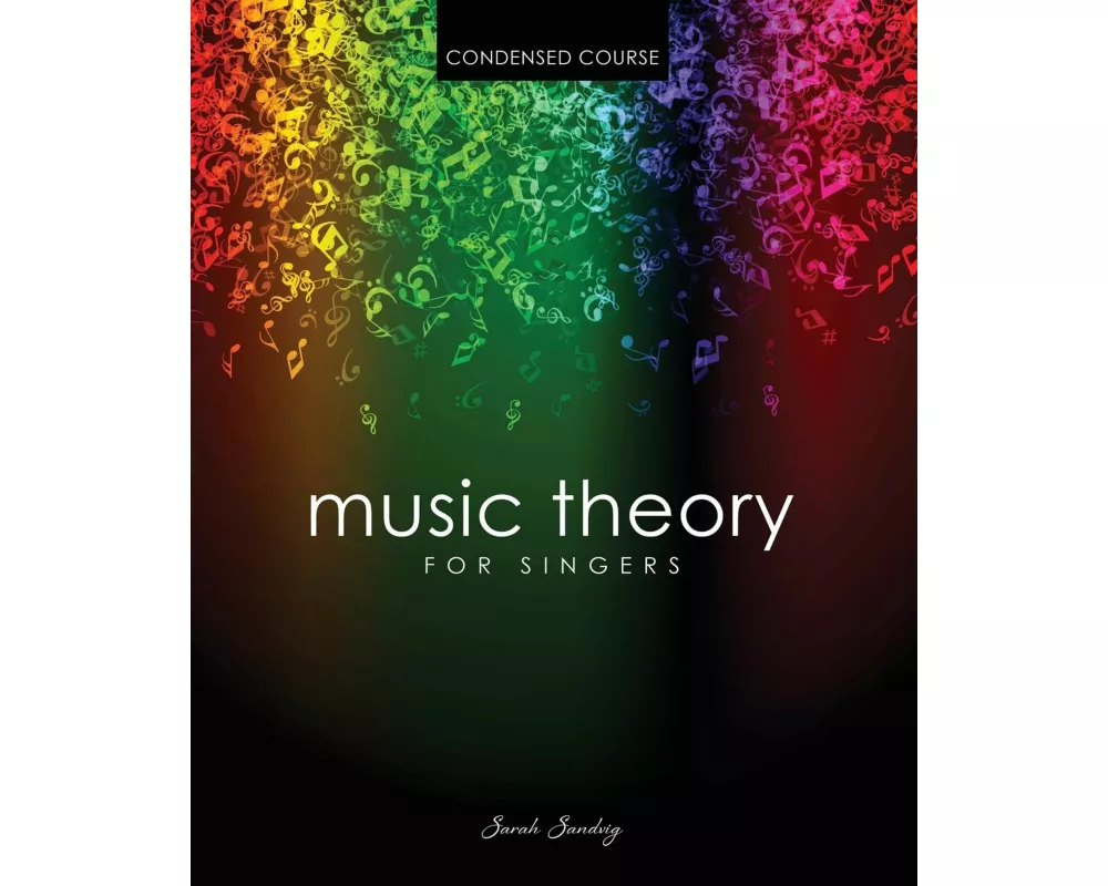 Music Theory for Singers Condensed Course