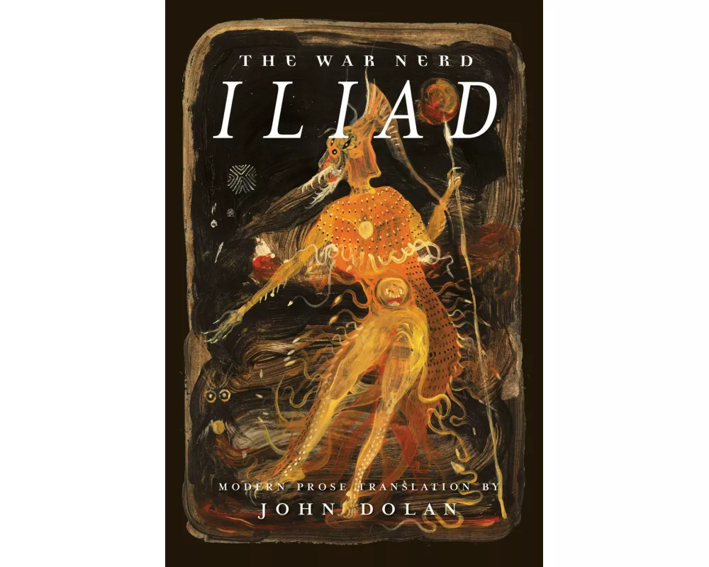 The War Nerd Iliad