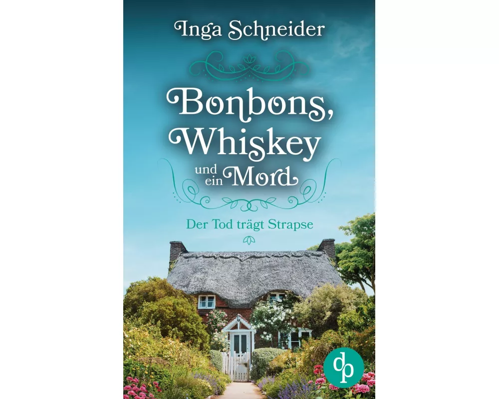 Bonbons, Whiskey und ein Mord