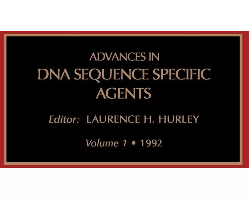 Advances in DNA Sequence-Specific Agents, Volume 1