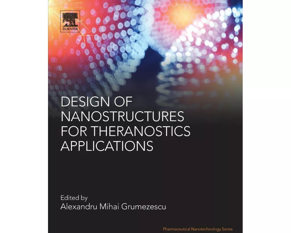 Design of Nanostructures for Theranostics Applications