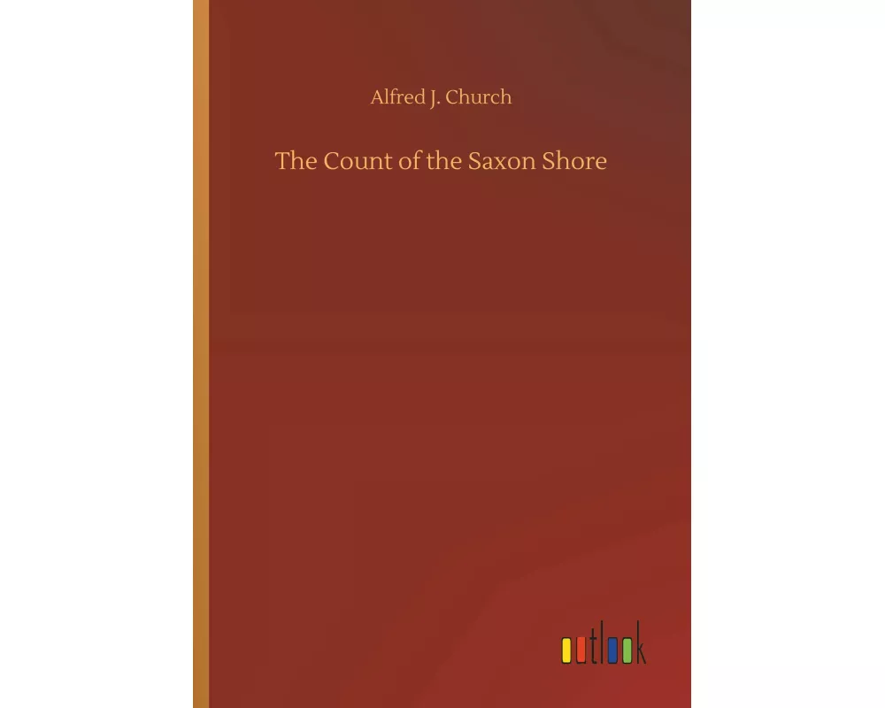 The Count of the Saxon Shore