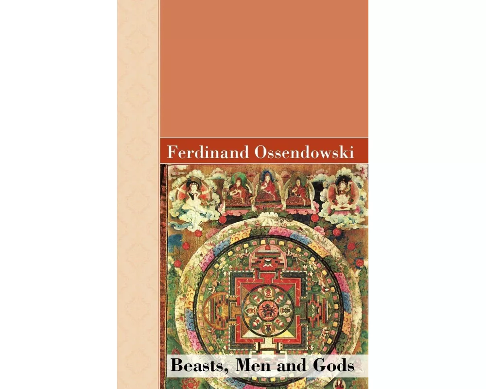 Beasts, Men and Gods