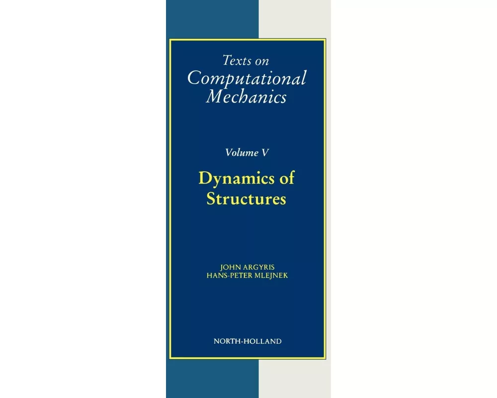 Dynamics Of Structures Tcm 5 **hardbound**texts On Computational Mechanics, Vol.v