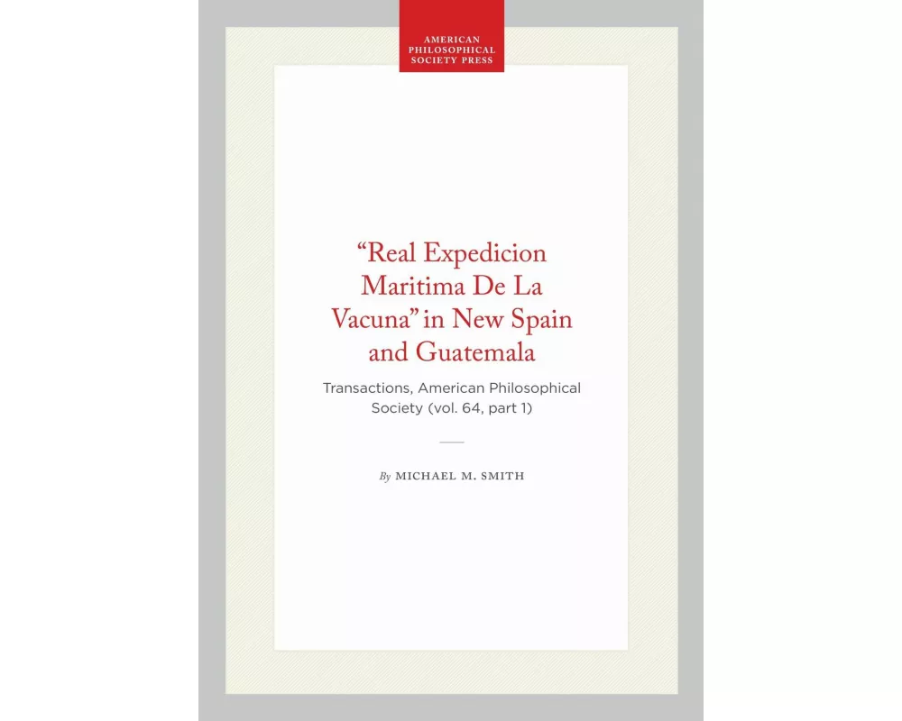 "Real Expedicion Maritima de la Vacuna" in New Spain and Guatemala