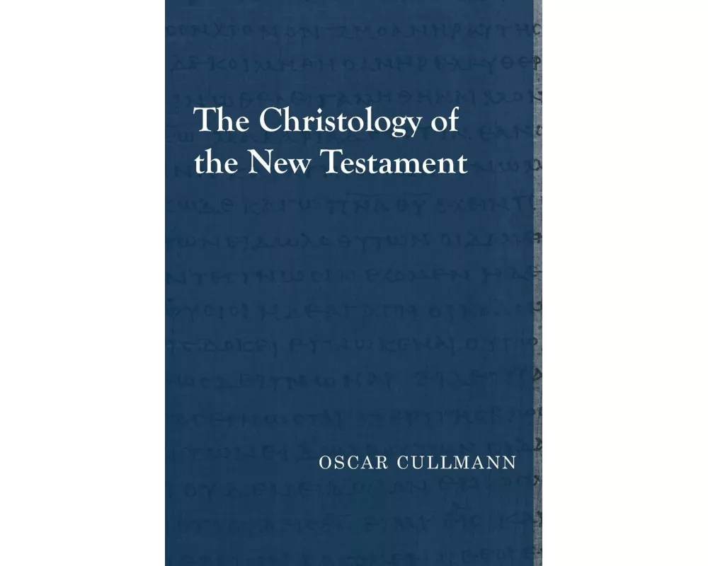 The Christology of the New Testament