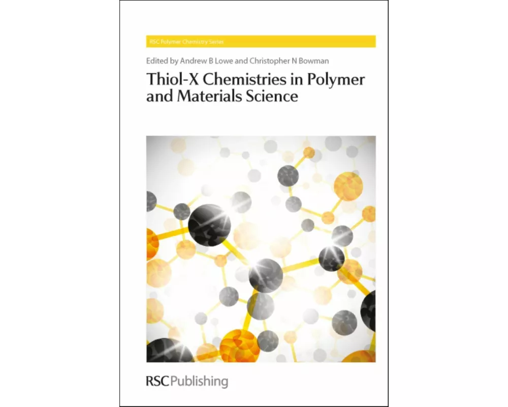 Thiol-X Chemistries in Polymer and Materials Science