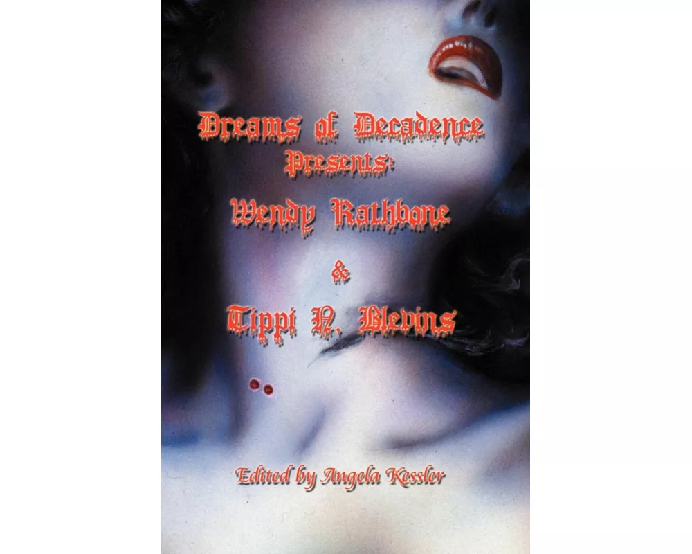 Dreams of Decadence Presents
