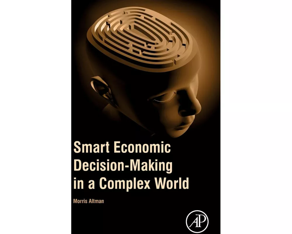 Smart Economic Decision-Making in a Complex World