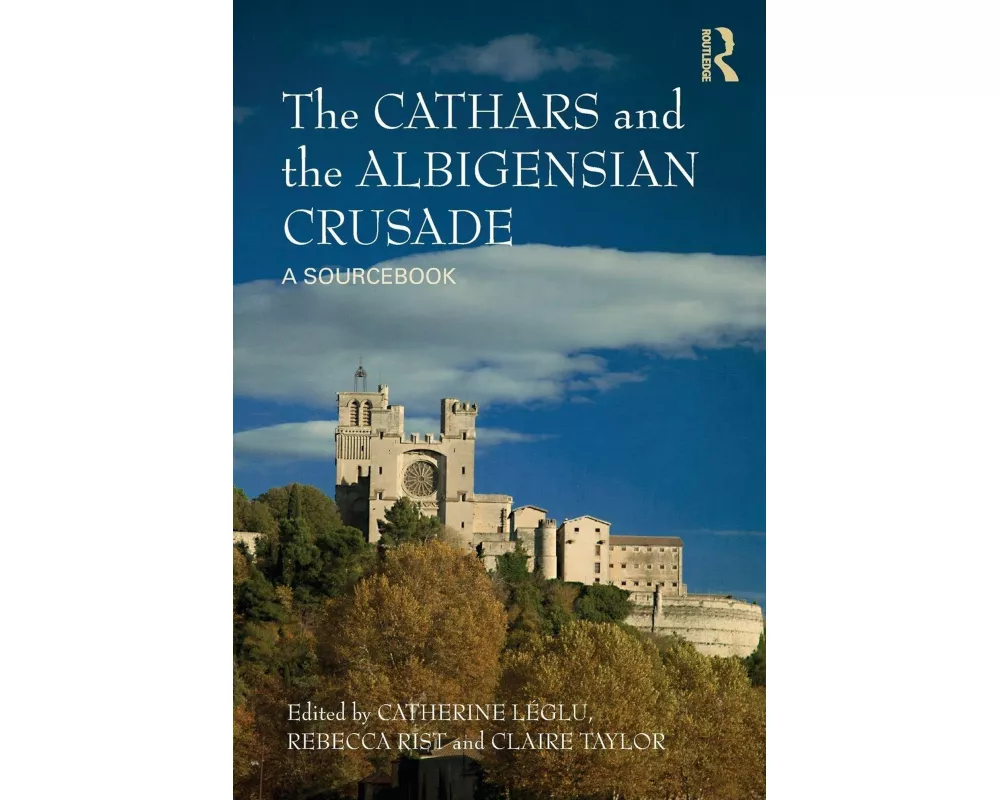 The Cathars and the Albigensian Crusade