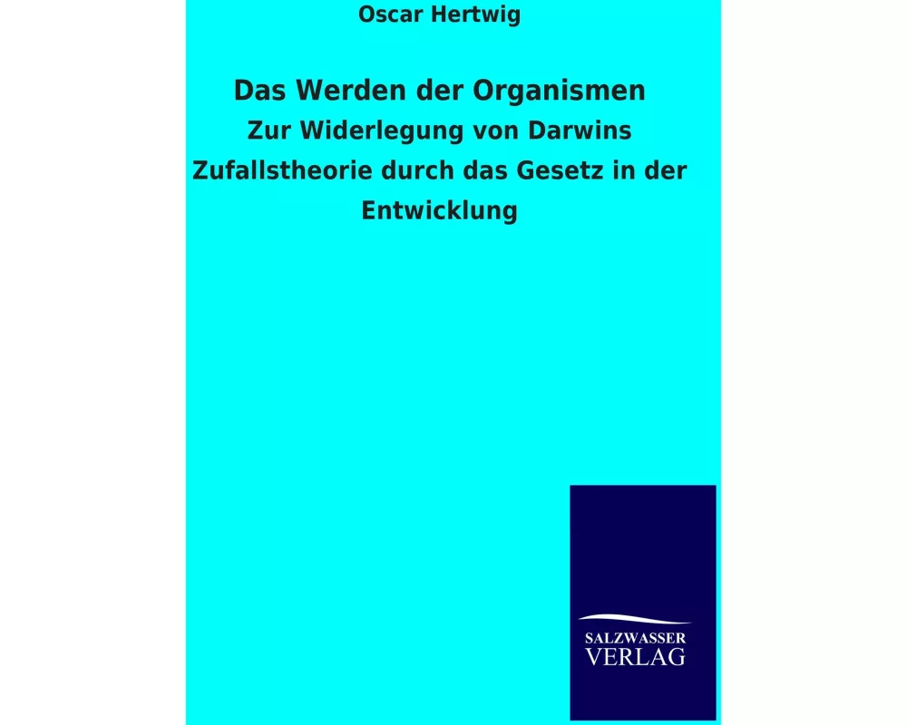 Das Werden der Organismen