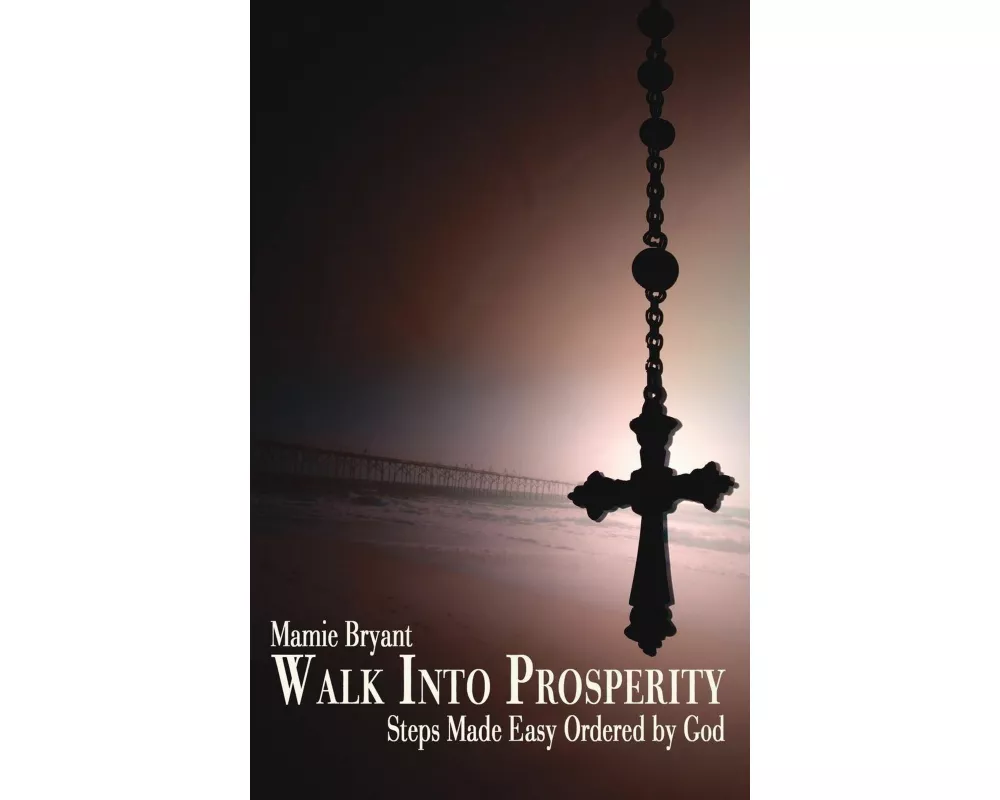 Walk Into Prosperity