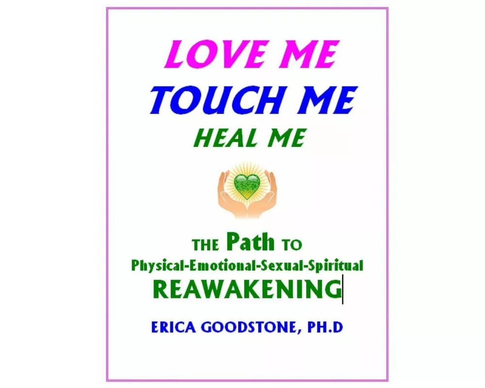 Love Me, Touch Me, Heal Me