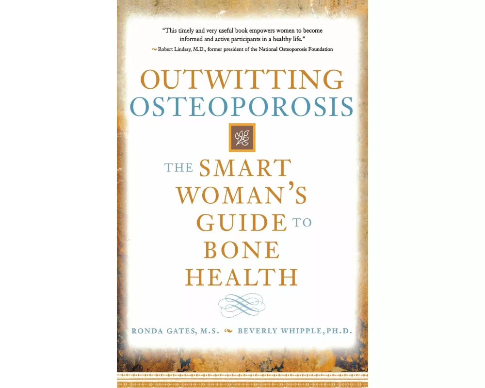 Outwitting Osteoporosis