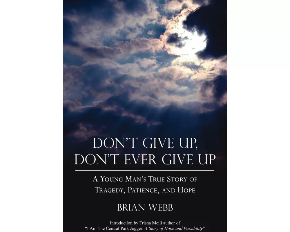 Don't Give Up, Don't Ever Give Up
