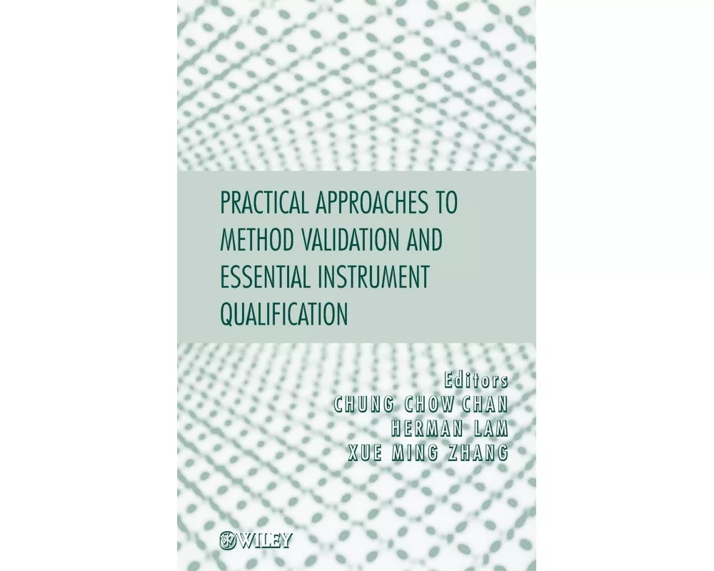 Practical Approaches to Method Validation and Essential Instrument Qualification