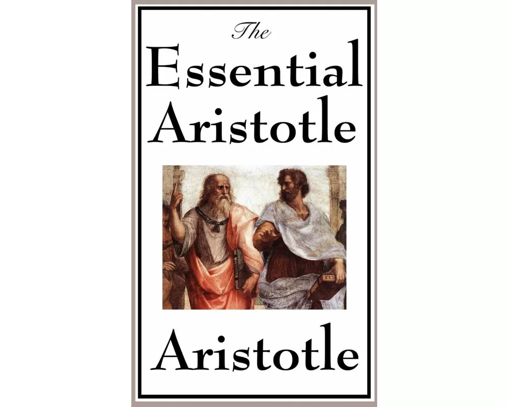 The Essential Aristotle